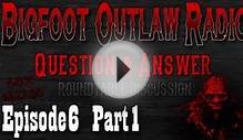 Bigfoot Outlaw Radio Question And Answer Roundtable