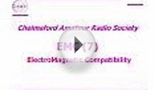 Chelmsford Amateur Radio Society EMC (7) ElectroMagnetic